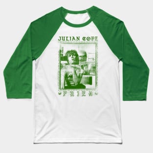 Julian Cope †††††† Fried ††††† Original Punksthetic Design Baseball T-Shirt